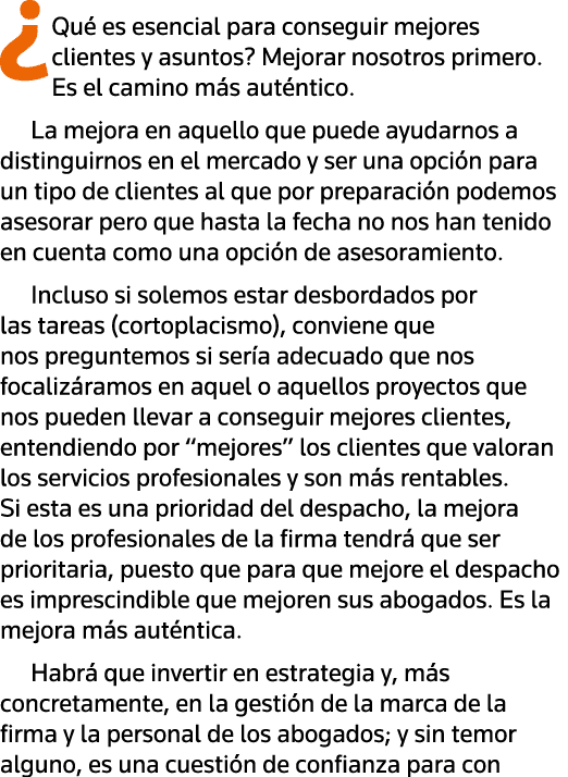  Qué es esencial para conseguir mejores clientes y asuntos  Mejorar nosotros primero  Es el camino más auténtico  La    