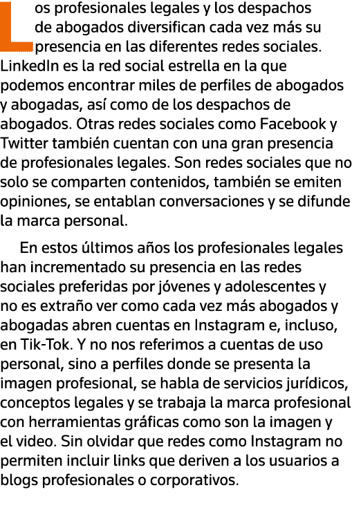 Los profesionales legales y los despachos de abogados diversifican cada vez más su presencia en las diferentes redes    
