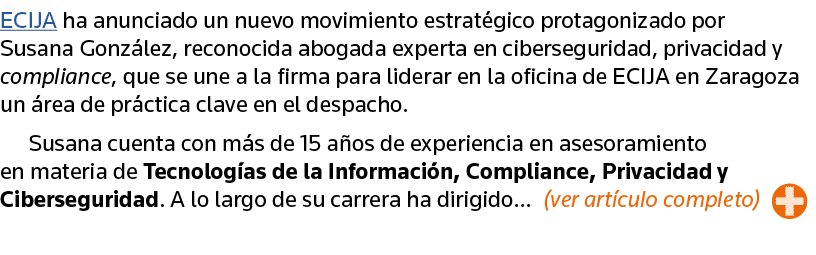 ECIJA ha anunciado un nuevo movimiento estratégico protagonizado por Susana González, reconocida abogada experta en c   