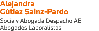 Alejandra Gútiez Sainz-Pardo Socia y Abogada Despacho AE Abogados Laboralistas