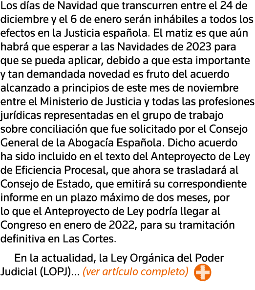 Los días de Navidad que transcurren entre el 24 de diciembre y el 6 de enero serán inhábiles a todos los efectos en l   