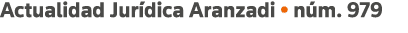 Actualidad Jurídica Aranzadi   núm  979