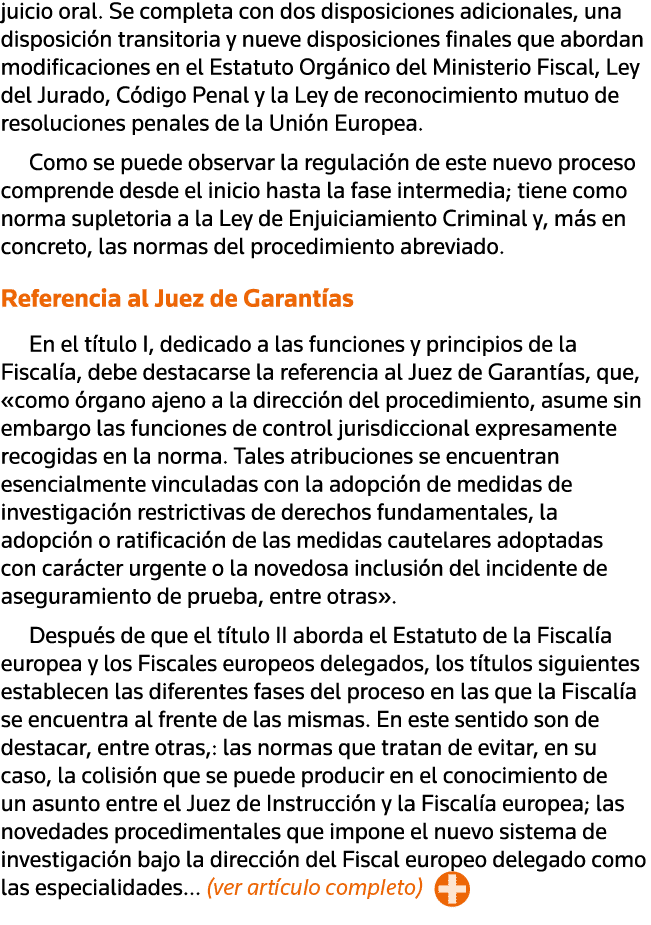 juicio oral  Se completa con dos disposiciones adicionales, una disposición transitoria y nueve disposiciones finales   