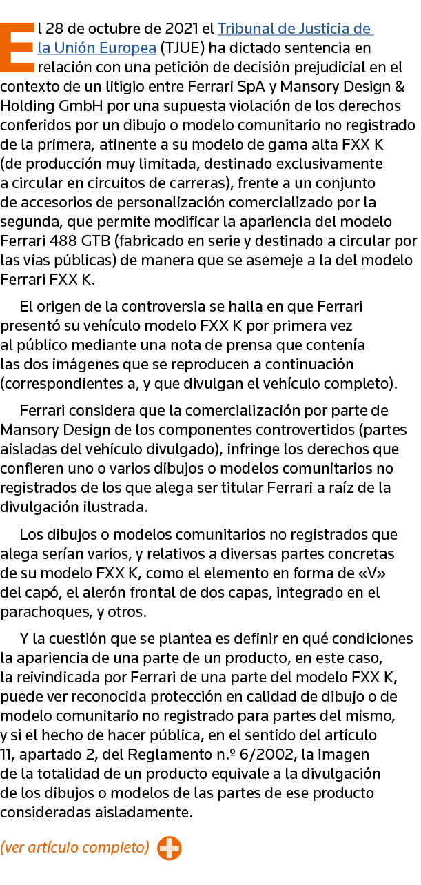 El 28 de octubre de 2021 el Tribunal de Justicia de la Unión Europea (TJUE) ha dictado sentencia en relación con una    