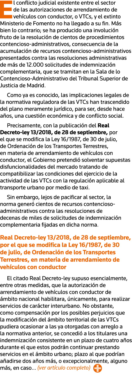 El conflicto judicial existente entre el sector de las autorizaciones de arrendamiento de vehículos con conductor, o    