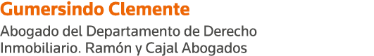 Gumersindo Clemente Abogado del Departamento de Derecho Inmobiliario  Ramón y Cajal Abogados
