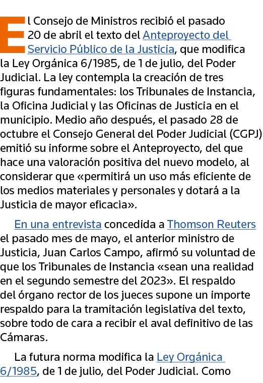 El Consejo de Ministros recibió el pasado 20 de abril el texto del Anteproyecto del Servicio Público de la Justicia,    