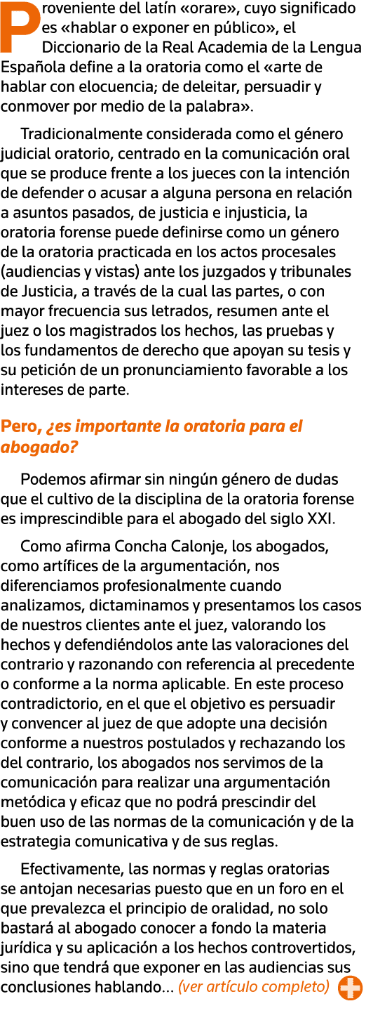 Proveniente del latín  orare , cuyo significado es  hablar o exponer en público , el Diccionario de la Real Academia    