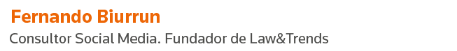 Fernando Biurrun Consultor Social Media  Fundador de Law&Trends