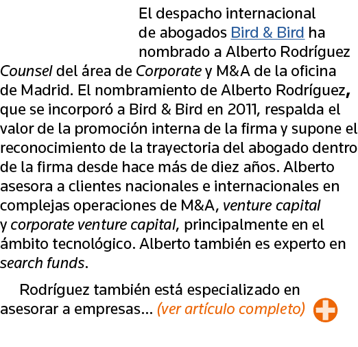 El despacho internacional de abogados Bird & Bird ha nombrado a Alberto Rodríguez Counsel del área de Corporate y M&A   