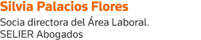 Silvia Palacios Flores Socia directora del Área Laboral  SELIER Abogados