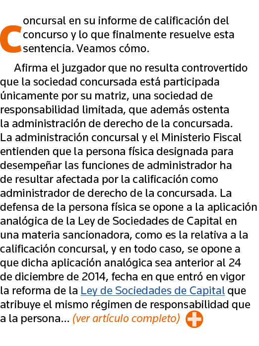 concursal en su informe de calificación del concurso y lo que finalmente resuelve esta sentencia  Veamos cómo  Afirma   