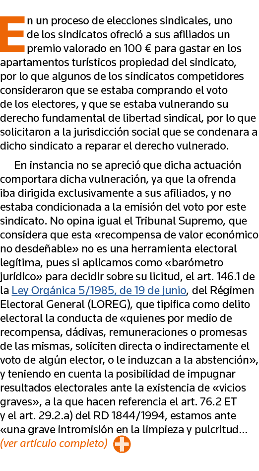 En un proceso de elecciones sindicales, uno de los sindicatos ofreció a sus afiliados un premio valorado en 100   par   