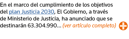 En el marco del cumplimiento de los objetivos del plan Justicia 2030, El Gobierno, a través de Ministerio de Justicia   
