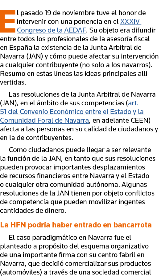 El pasado 19 de noviembre tuve el honor de intervenir con una ponencia en el XXXIV Congreso de la AEDAF  Su objeto er   