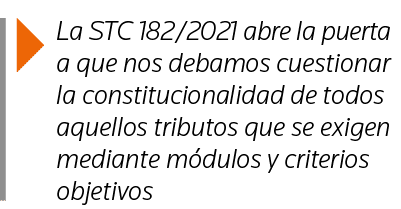  La STC 182 2021 abre la puerta a que nos debamos cuestionar la constitucionalidad de todos aquellos tributos que se    
