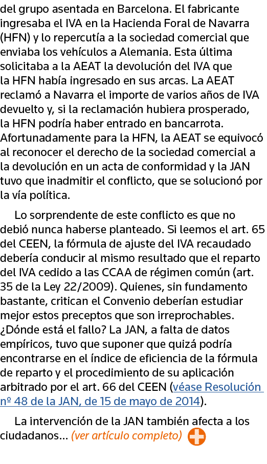 del grupo asentada en Barcelona  El fabricante ingresaba el IVA en la Hacienda Foral de Navarra (HFN) y lo repercutía   