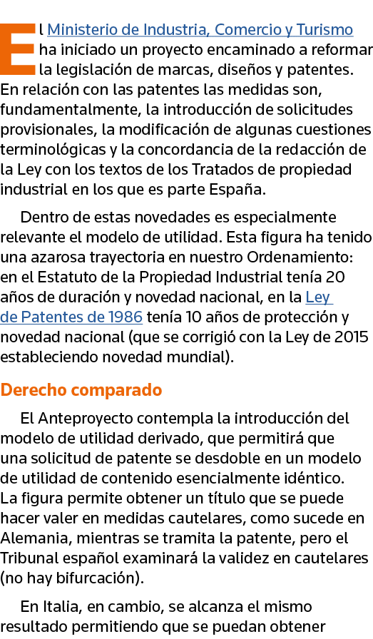 El Ministerio de Industria, Comercio y Turismo ha iniciado un proyecto encaminado a reformar la legislación de marcas   