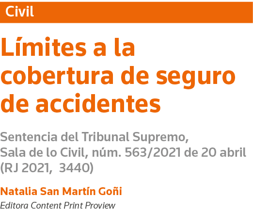 Civil Límites a la cobertura de seguro de accidentes Sentencia del Tribunal Supremo, Sala de lo Civil, núm  563 2021    