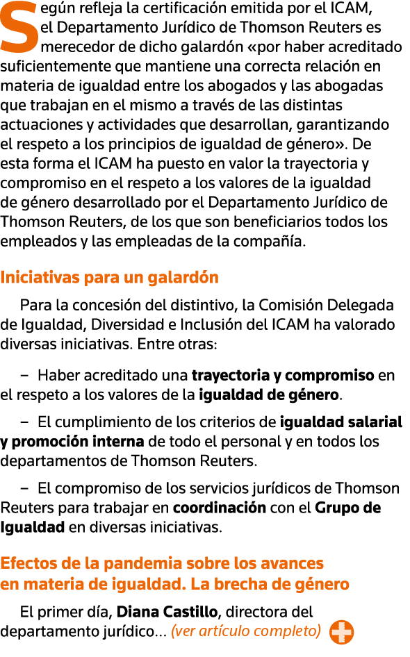 Según refleja la certificación emitida por el ICAM, el Departamento Jurídico de Thomson Reuters es merecedor de dicho   