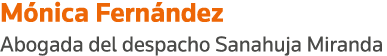 Mónica Fernández Abogada del despacho Sanahuja Miranda