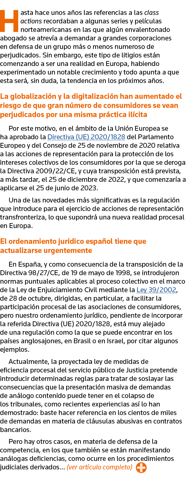 Hasta hace unos años las referencias a las class actions recordaban a algunas series y películas norteamericanas en l   