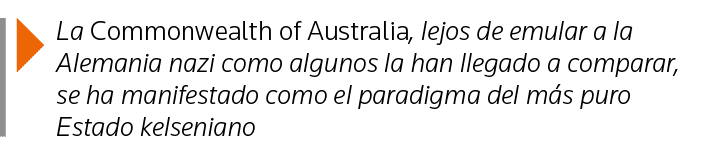  La Commonwealth of Australia, lejos de emular a la Alemania nazi como algunos la han llegado a comparar, se ha manif   