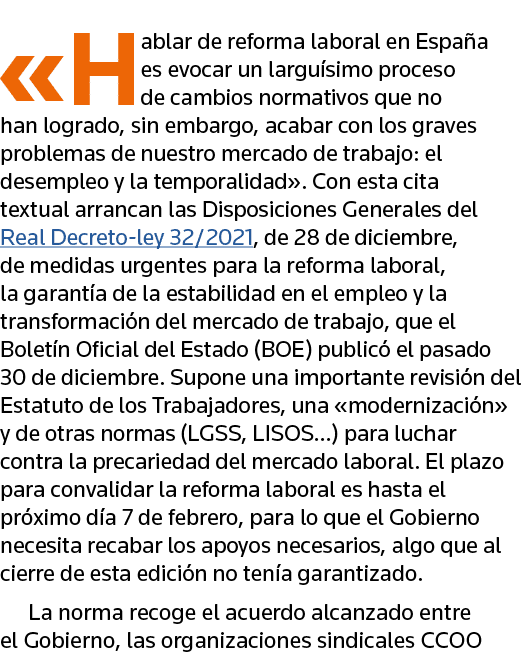  Hablar de reforma laboral en España es evocar un larguísimo proceso de cambios normativos que no han logrado, sin em   