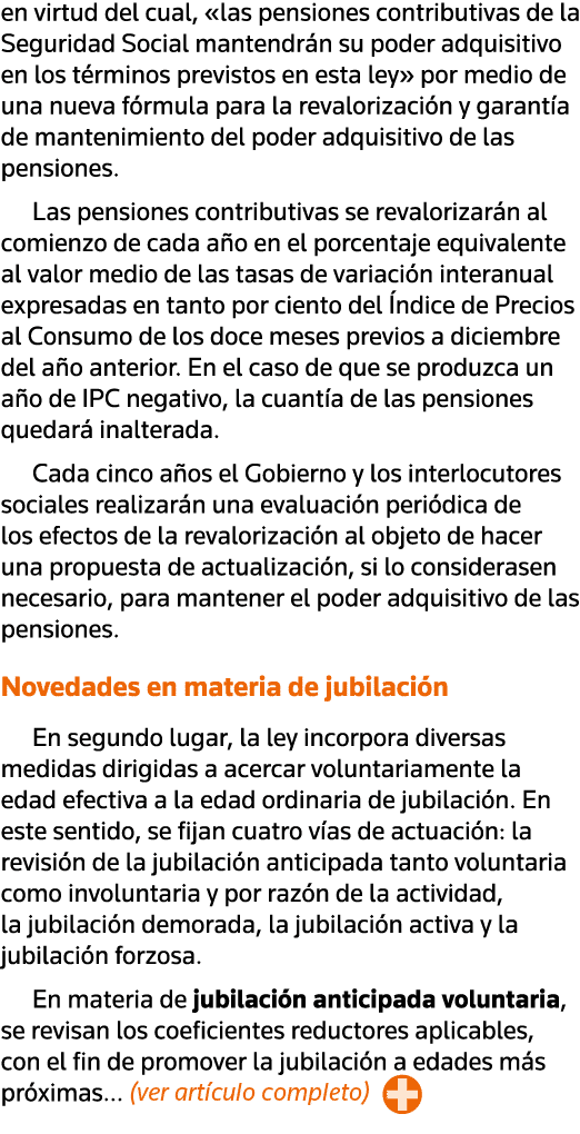 en virtud del cual,  las pensiones contributivas de la Seguridad Social mantendrán su poder adquisitivo en los términ   