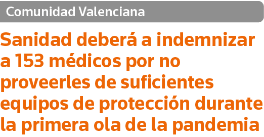 Comunidad Valenciana Sanidad deberá a indemnizar a 153 médicos por no proveerles de suficientes equipos de protección   