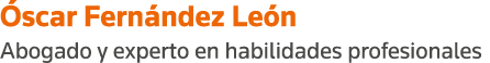 Óscar Fernández León Abogado y experto en habilidades profesionales