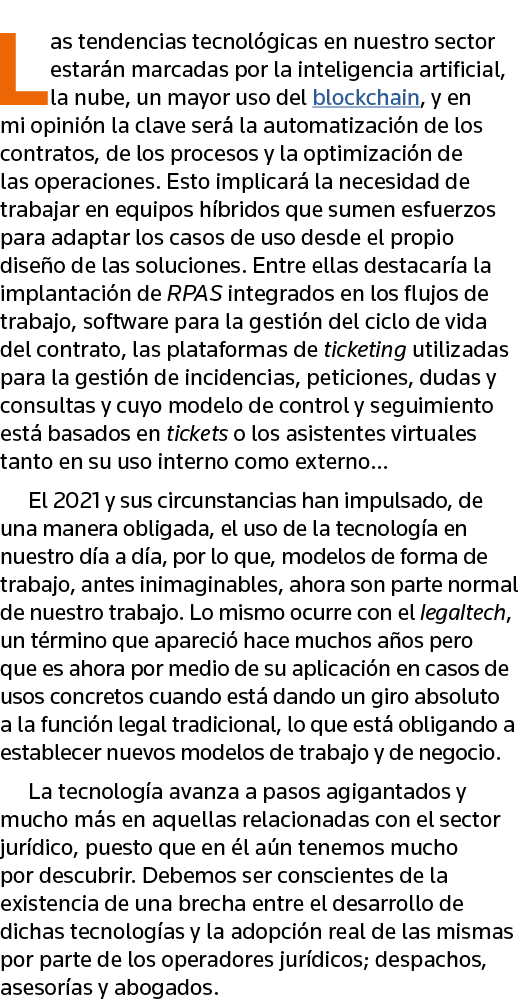 Las tendencias tecnológicas en nuestro sector estarán marcadas por la inteligencia artificial, la nube, un mayor uso    