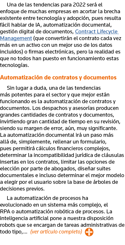 Una de las tendencias para 2022 será el enfoque de muchas empresas en acortar la brecha existente entre tecnología y    