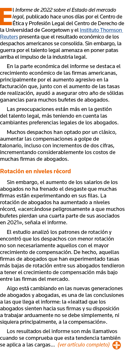 El Informe de 2022 sobre el Estado del mercado legal, publicado hace unos días por el Centro de Ética y Profesión Leg   
