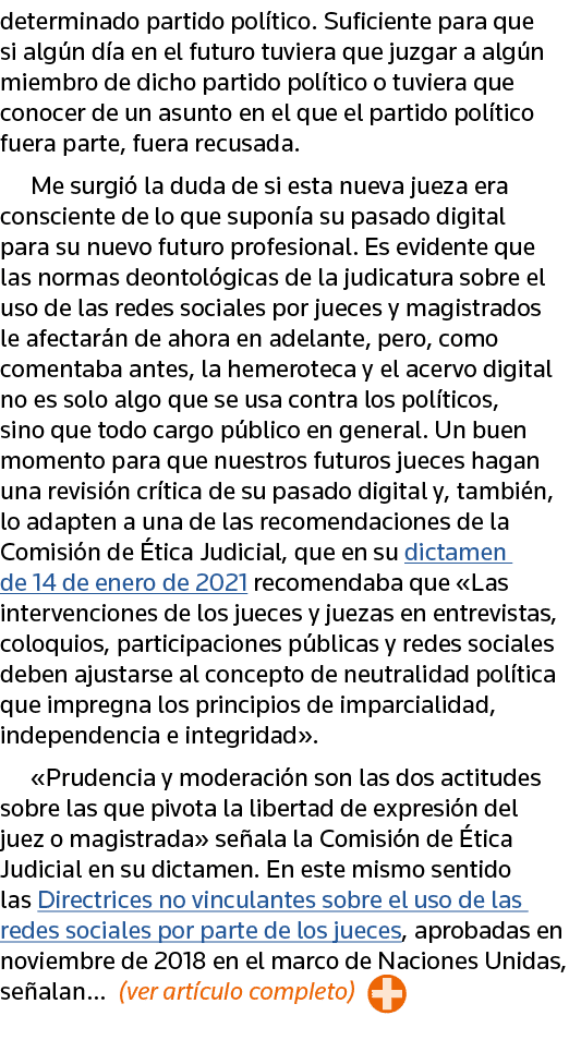 determinado partido político  Suficiente para que si algún día en el futuro tuviera que juzgar a algún miembro de dic   