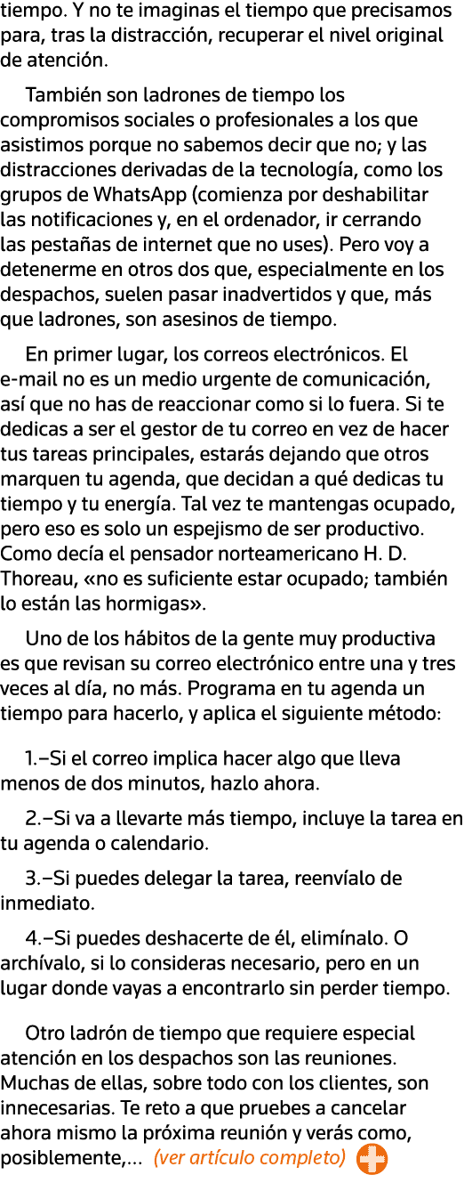 tiempo  Y no te imaginas el tiempo que precisamos para, tras la distracción, recuperar el nivel original de atención    