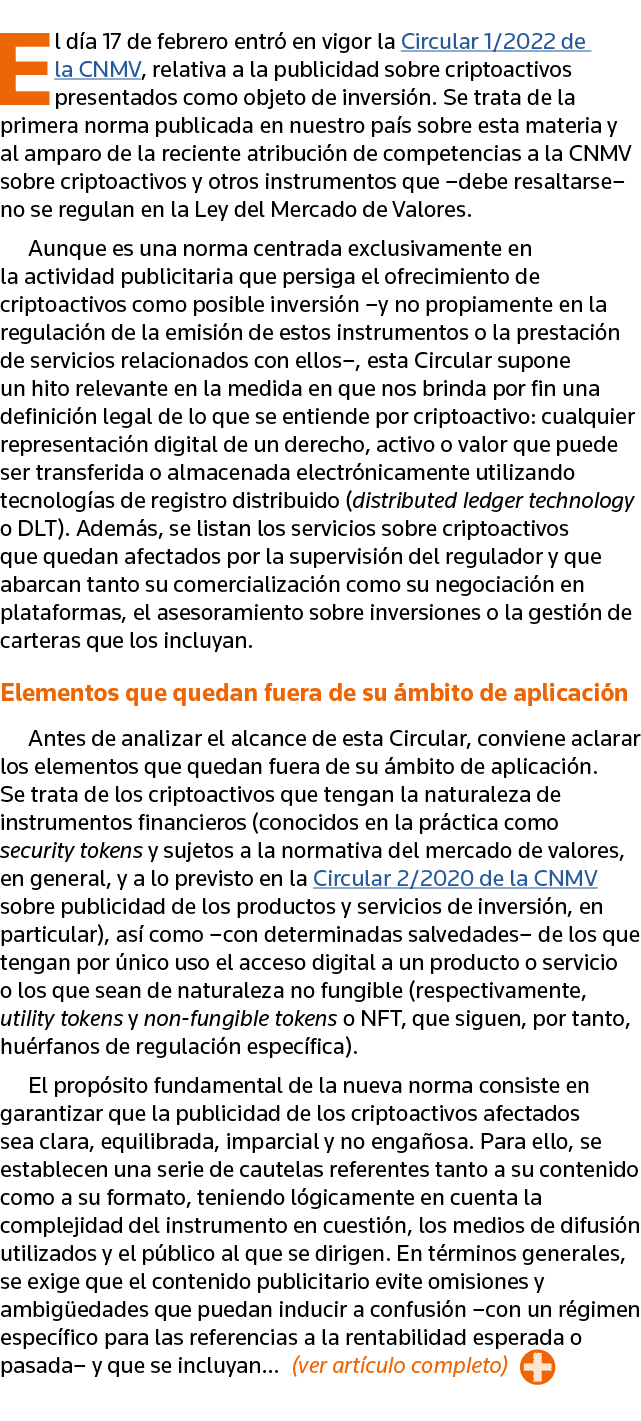 El día 17 de febrero entró en vigor la Circular 1 2022 de la CNMV, relativa a la publicidad sobre criptoactivos prese   