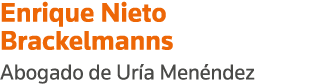 Enrique Nieto Brackelmanns Abogado de Uría Menéndez