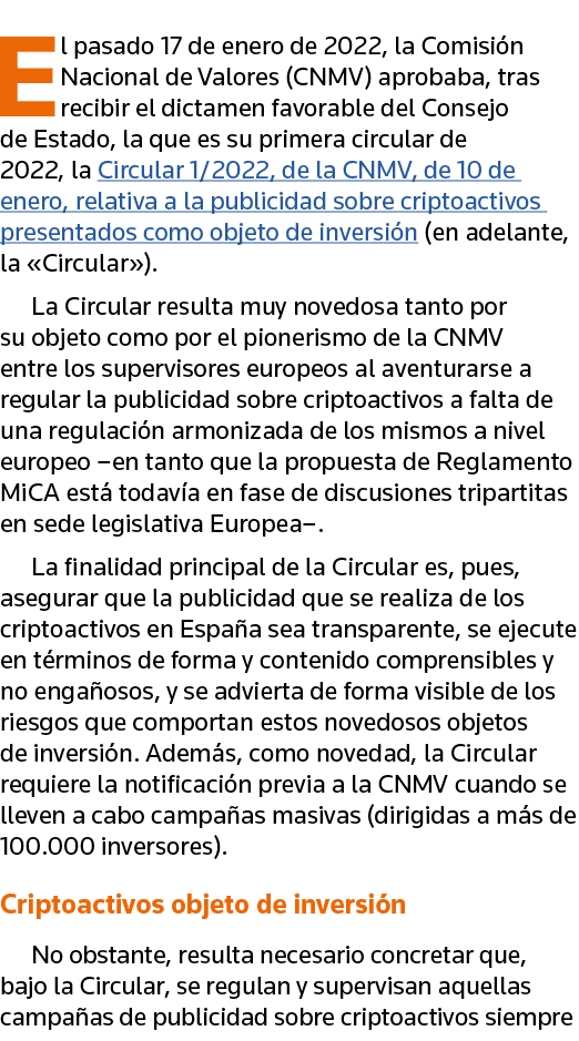 El pasado 17 de enero de 2022, la Comisión Nacional de Valores (CNMV) aprobaba, tras recibir el dictamen favorable de   