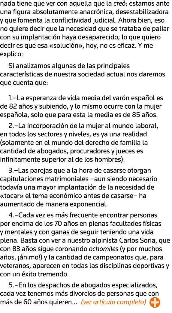 nada tiene que ver con aquella que la creó; estamos ante una figura absolutamente anacrónica, desestabilizadora y que   