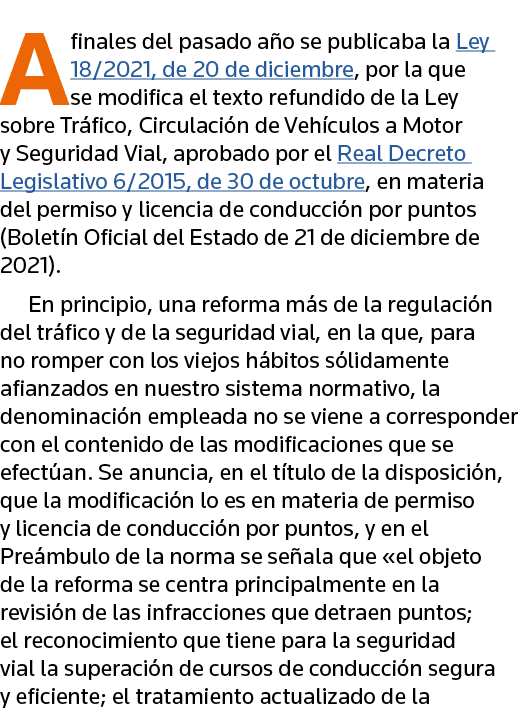 A finales del pasado año se publicaba la Ley 18 2021, de 20 de diciembre, por la que se modifica el texto refundido d   