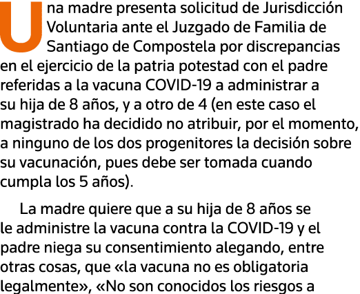 Una madre presenta solicitud de Jurisdicción Voluntaria ante el Juzgado de Familia de Santiago de Compostela por disc   