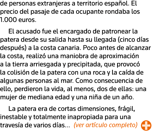 de personas extranjeras a territorio español  El precio del pasaje de cada ocupante rondaba los 1 000 euros  El acusa   