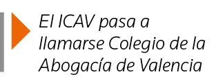  El ICAV pasa a llamarse Colegio de la Abogacía de Valencia