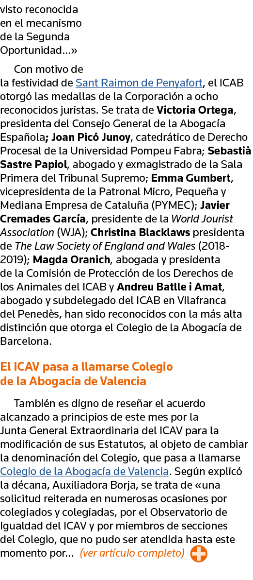 visto reconocida en el mecanismo de la Segunda Oportunidad   Con motivo de la festividad de Sant Raimon de Penyafort,   