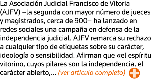 La Asociación Judicial Francisco de Vitoria (AJFV)  la segunda con mayor número de jueces y magistrados, cerca de 900   