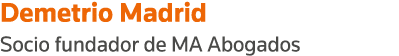 Demetrio Madrid Socio fundador de MA Abogados