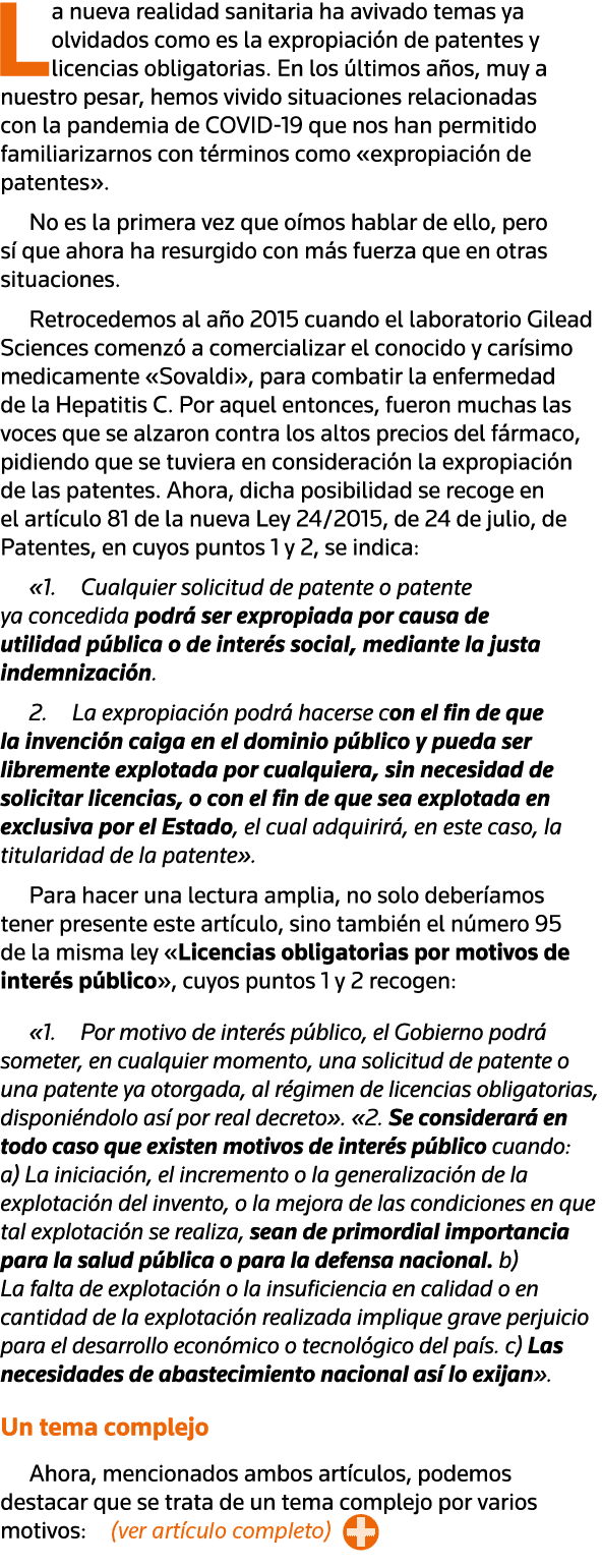 La nueva realidad sanitaria ha avivado temas ya olvidados como es la expropiación de patentes y licencias obligatoria   