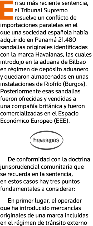 En su más reciente sentencia, el Tribunal Supremo resuelve un conflicto de importaciones paralelas en el que una soci   