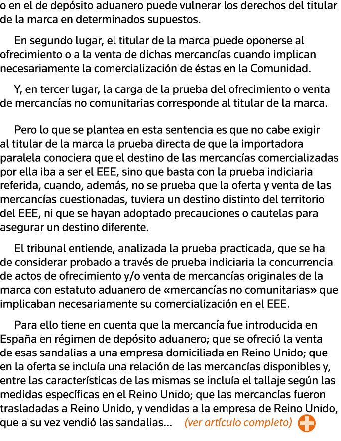 o en el de depósito aduanero puede vulnerar los derechos del titular de la marca en determinados supuestos  En segund   